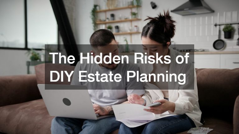 The Hidden Risks of DIY Estate Planning